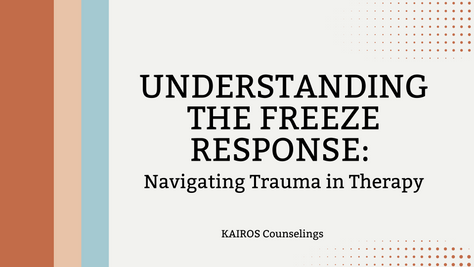 Understanding the Freeze Response: Navigating Trauma in Therapy