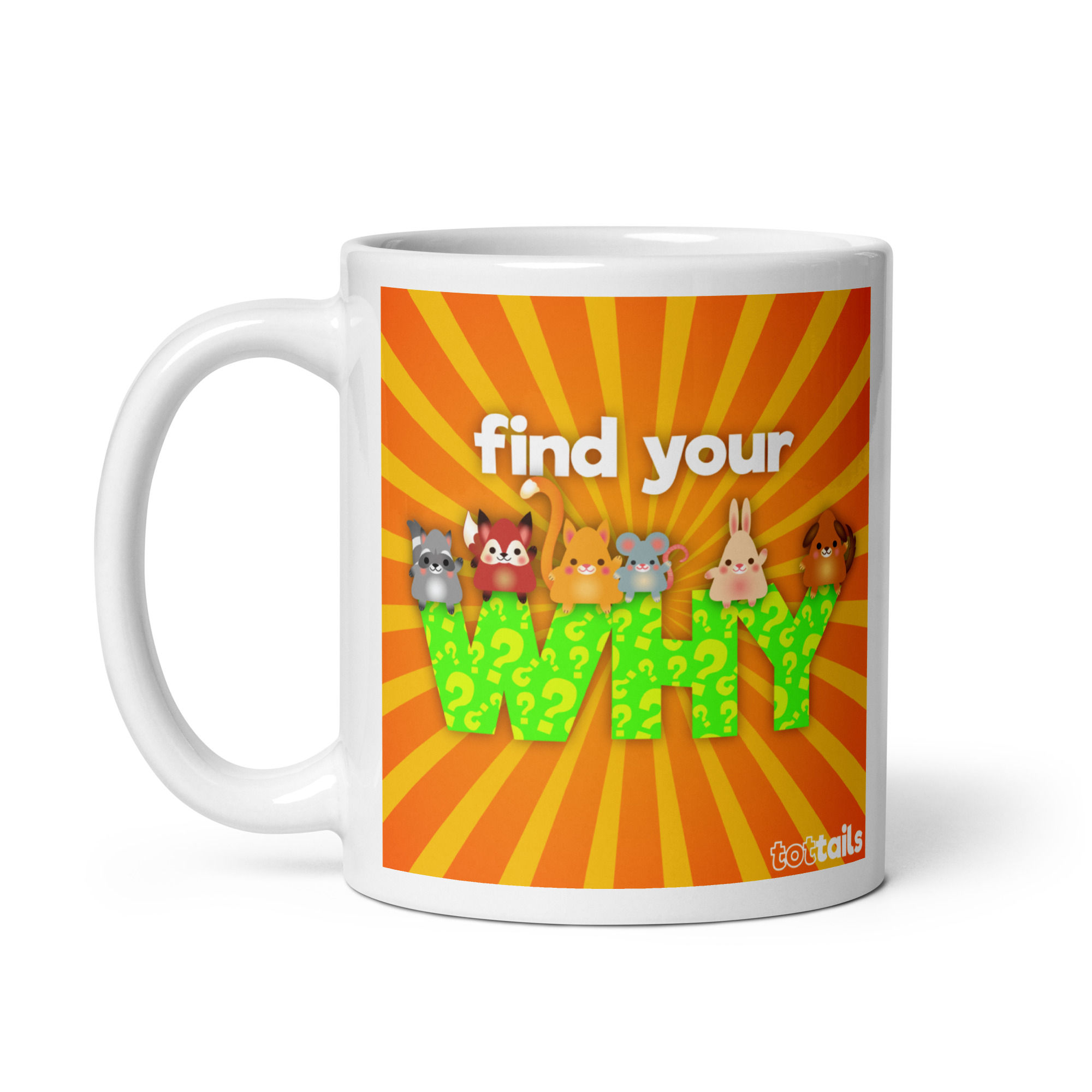 Tot Tails Mug- Find Your Why
