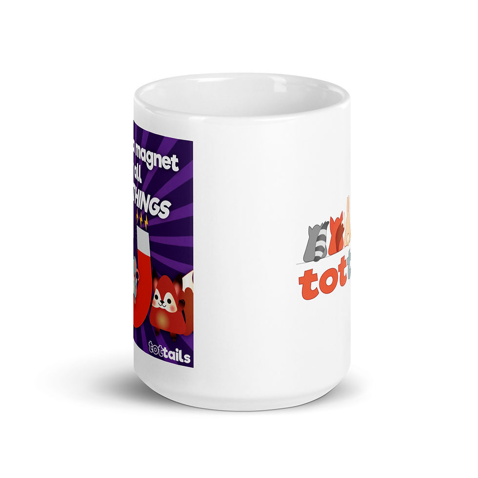 Thumbnail: Tot Tails Mug- You Are a Magnet