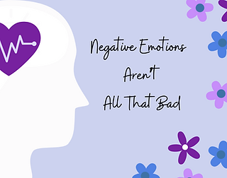 Negative emotions aren't all that bad PRN Counseling blog