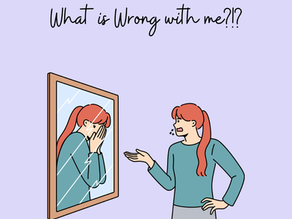 I’m so Stupid! What is Wrong with me?!?