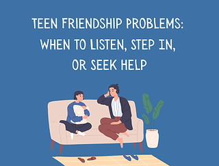 Teen Friendship Problems PRN Counseling
