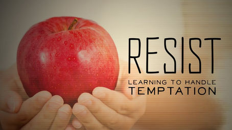 Resisting Temptation - Luke 4:1-13