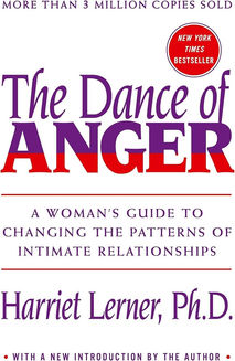 The Dance of Anger by Harriet Lerner, Ph.D