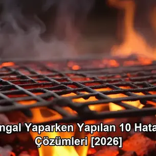 mangal yaparken yapılan hatalar - közde et pişirme teknikleri