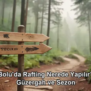 Bolu rafting nerede yapılır - Bolu Dağı İbrahimin Yeri