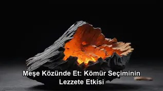 meşe közü mangal - közde et pişirme tekniği