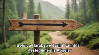 Bolu harabe tarihi kalıntı keşif - Bolu Dağı İbrahimin Yeri