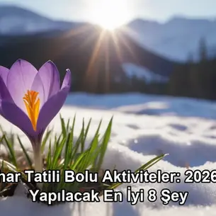 bahar tatili Bolu aktiviteler - Bolu Dağı İbrahimin Yeri