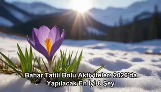bahar tatili Bolu aktiviteler - Bolu Dağı İbrahimin Yeri