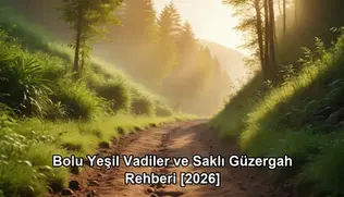 Bolu yeşil vadiler saklı güzergah - kapak görseli
