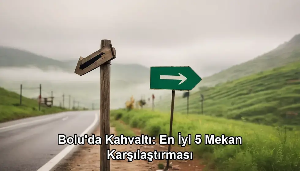 Bolu kahvaltı en iyi 5 mekan - Bolu Dağı İbrahimin Yeri