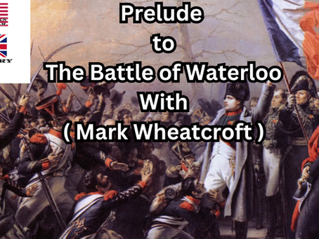 Prelude toThe Battle of Waterloo (Mark Wheatcroft)