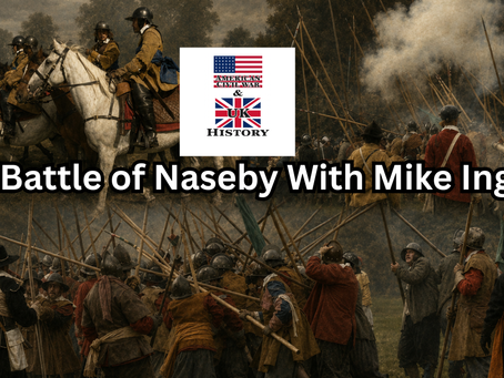 The Battle of Naseby With (Mike Ingram)