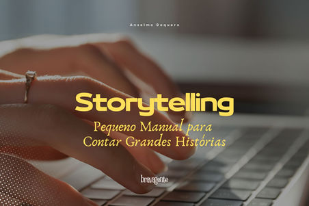 Storytelling: aprenda como transformar histórias em experiências lucrativas