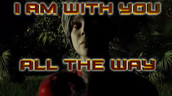 I AM WITH YOU ALL THE WAY