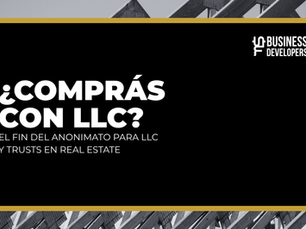 Nueva regla de FinCEN para LLC y Trusts en Real Estate y transparencia fiscal de SF Business Developers.