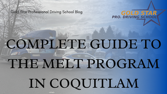 The Complete Guide to the MELT Program in Coquitlam: Requirements, Duration & Benefits