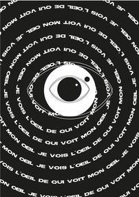 Je vois l'oeil de qui voit mon oeil