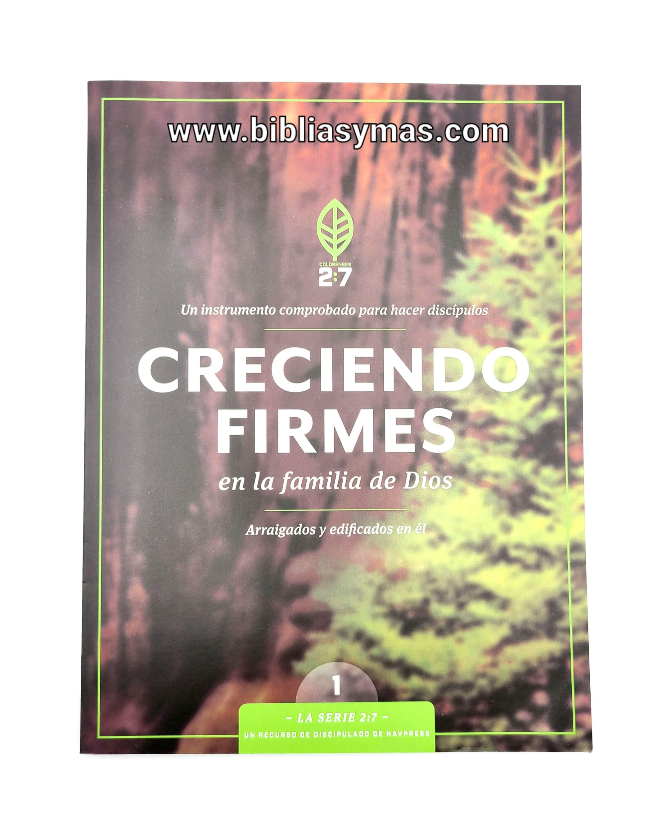 La Serie 2:7 #1: Creciendo Firmes en la Familia de Dios