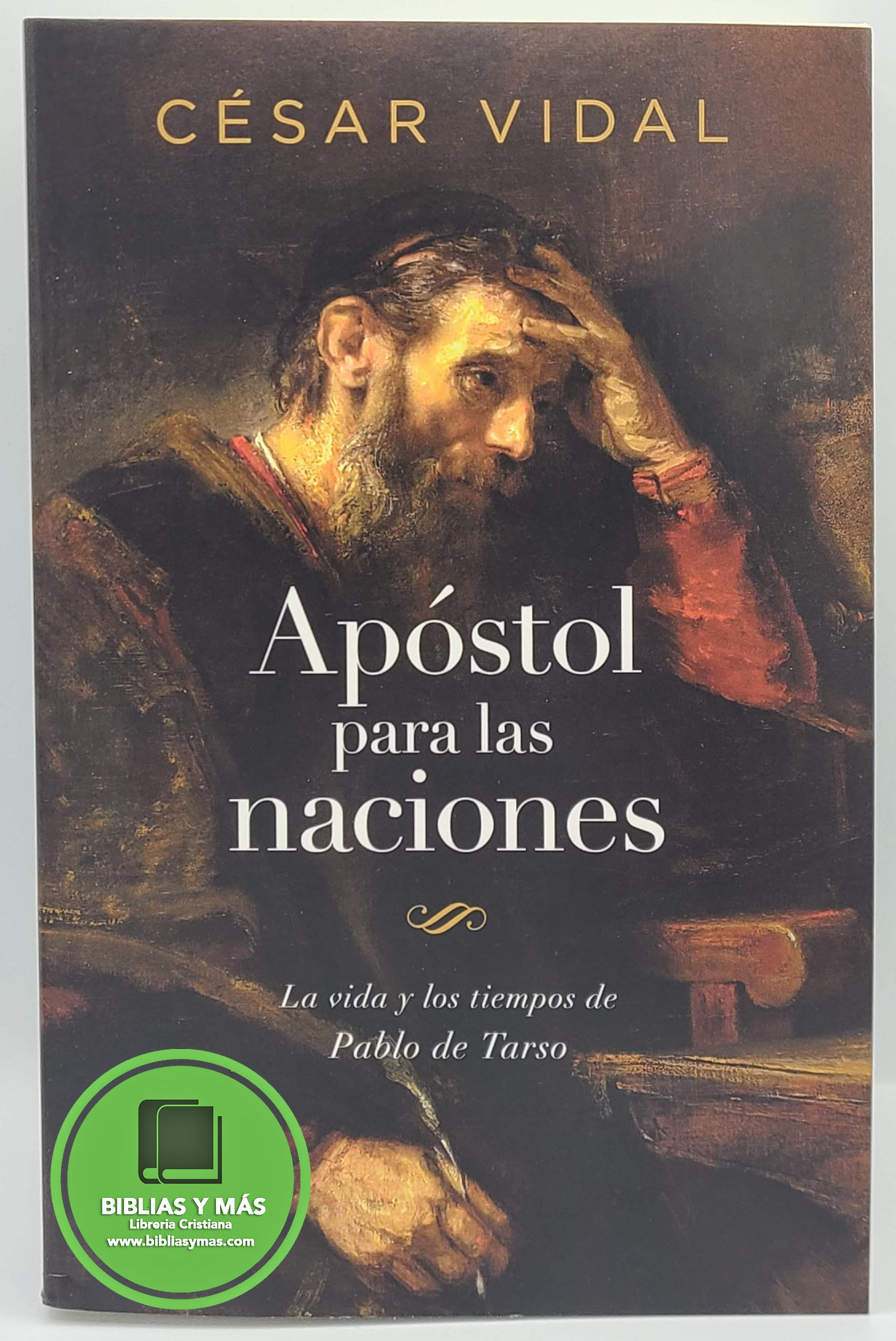 Apostol para las naciones, la vida de Pablo - Cesar Vidal