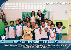 Prefeitura de Ferraz realiza entrega de ovos de Páscoa para as crianças da rede municipal