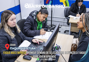 Itaquá Mais Emprego abre semana de seleção com vagas para 14 funções e jovem aprendiz
