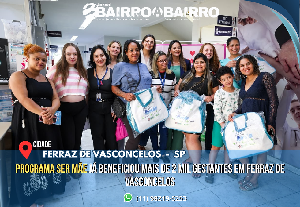 Programa Ser Mãe já beneficiou mais de 2 mil gestantes em Ferraz de Vasconcelos
