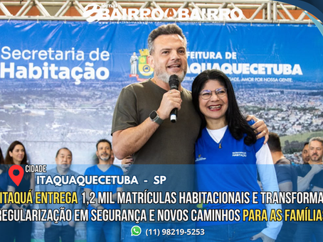 Itaquá entrega 1,2 mil matrículas habitacionais e fortalece segurança jurídica para famílias