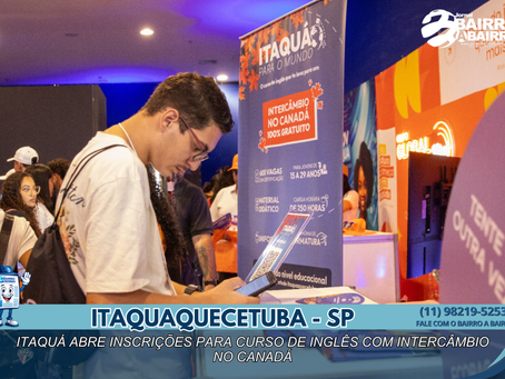 ITAQUÁ ABRE INSCRIÇÕES PARA CURSO DE INGLÊS COM INTERCÂMBIO NO CANADÁ