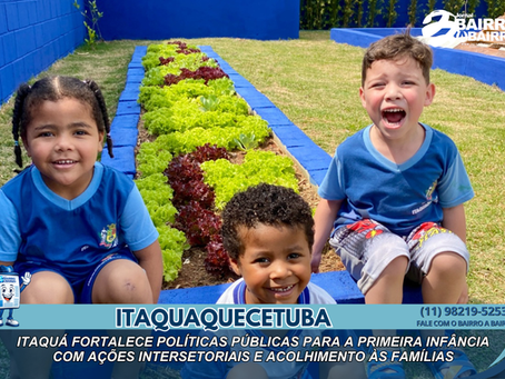 Itaquá fortalece políticas públicas para a primeira infância com ações intersetoriais e acolhimento às famílias