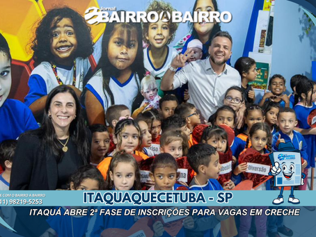 Itaquá abre 2ª fase de inscrições para vagas em creche