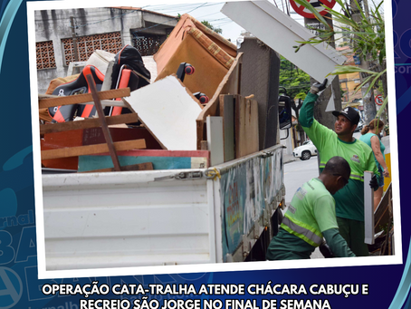 Operação Cata-Tralha atende Chácara Cabuçu e Recreio São Jorge no final de semana
