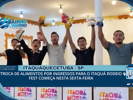 Troca de alimentos por ingressos para o Itaquá Rodeio Fest começa nesta sexta-feira