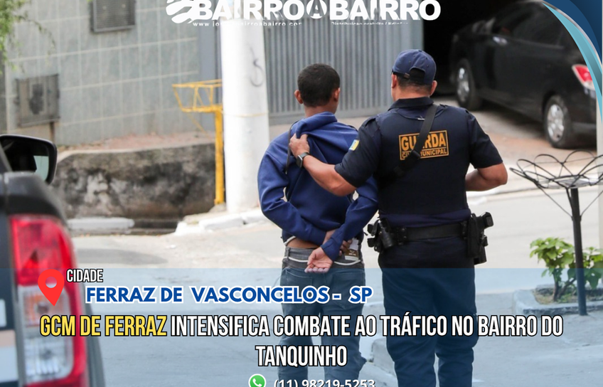 GCM de Ferraz intensifica combate ao tráfico no Tanquinho e remove barricadas que bloqueavam acesso de viaturas