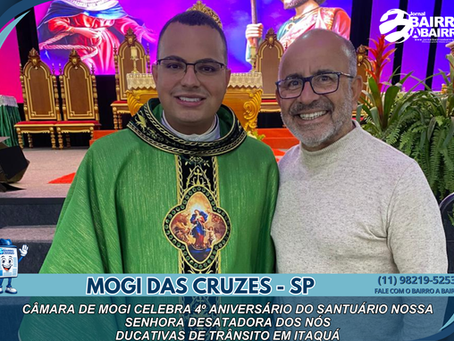 Câmara de Mogi homenageia 4º aniversário do Santuário Nossa Senhora Desatadora dos Nós e reconhece trabalho de voluntários