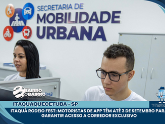 Itaquá Rodeio Fest: motoristas de app têm até 3 de setembro para garantir acesso a corredor exclusivo