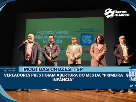 Vereadores prestigiam abertura do mês da “Primeira Infância”