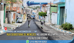 Rua Sebastiana de Menezes, no Jardim Helena, recebe novo asfalto em Ferraz