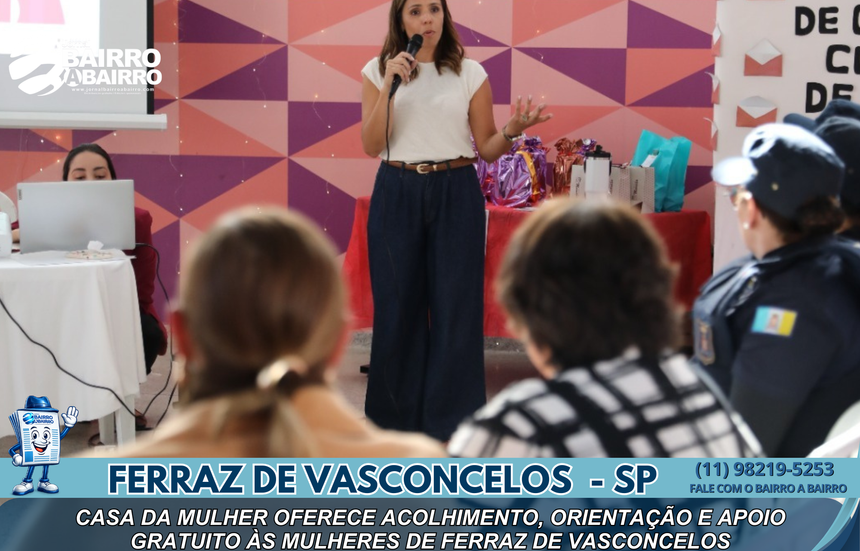 Casa da Mulher oferece acolhimento, orientação e apoio gratuito às mulheres de Ferraz de Vasconcelos