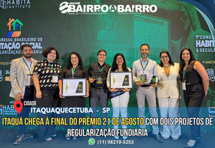Itaquá chega à final do Prêmio 21 de Agosto com dois projetos de regularização fundiária