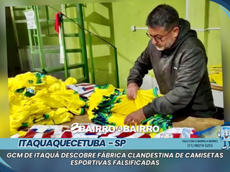 GCM de Itaquaquecetuba descobre fábrica clandestina de camisetas esportivas falsificadas