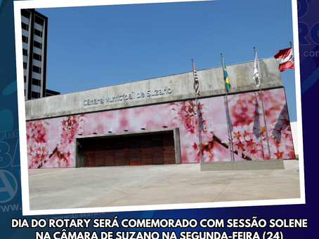 Dia do Rotary será comemorado com sessão solene na Câmara de Suzano na segunda-feira (24)