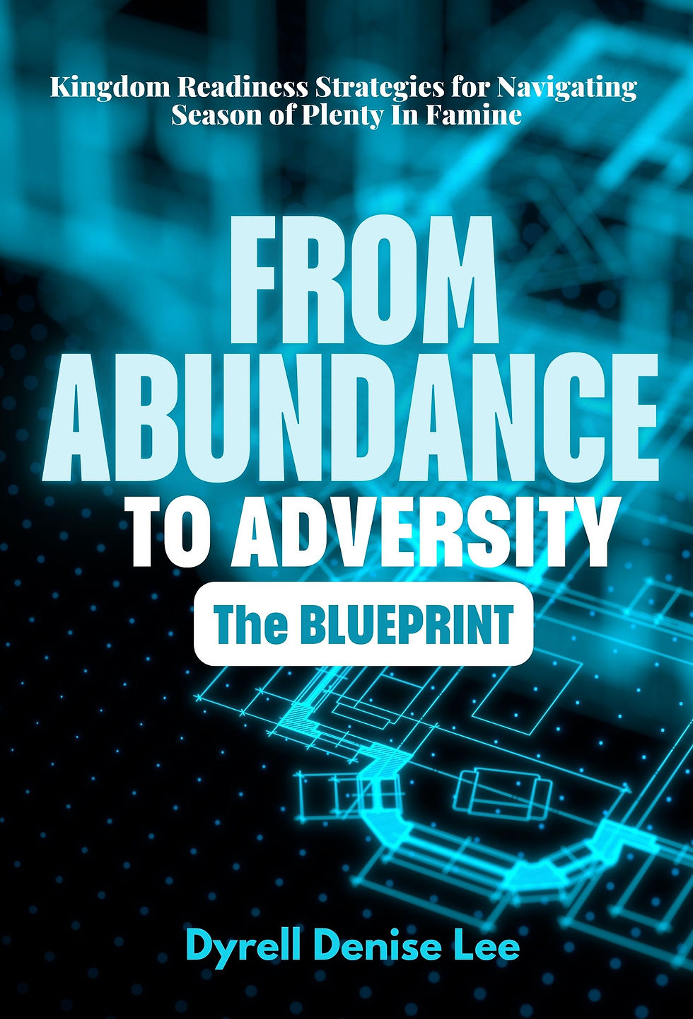 From Abundance to Adversity: The Blueprint