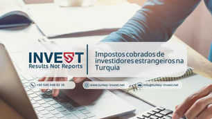 Impostos cobrados de investidores estrangeiros na Turquia