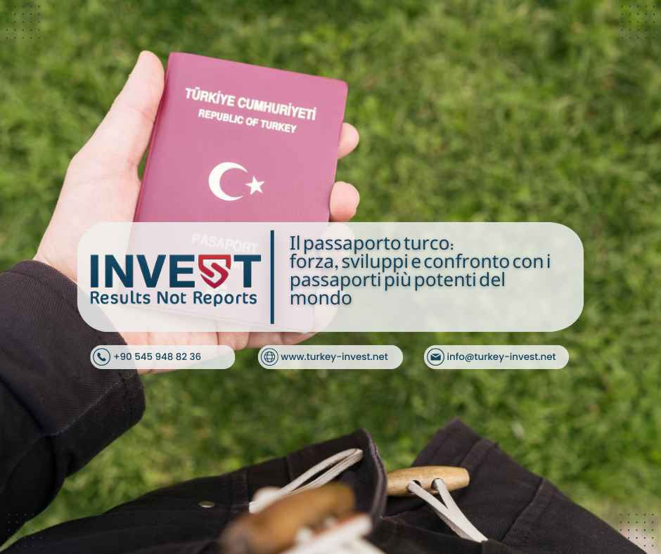 Il passaporto turco: forza, sviluppi e confronto con i passaporti più potenti del mondo