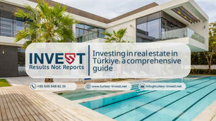 Investing in real estate in Türkiye: a comprehensive guide