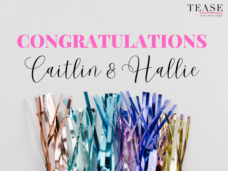 Join us in congratulating our newest Level One Stylists, Caitlin & Hallie!