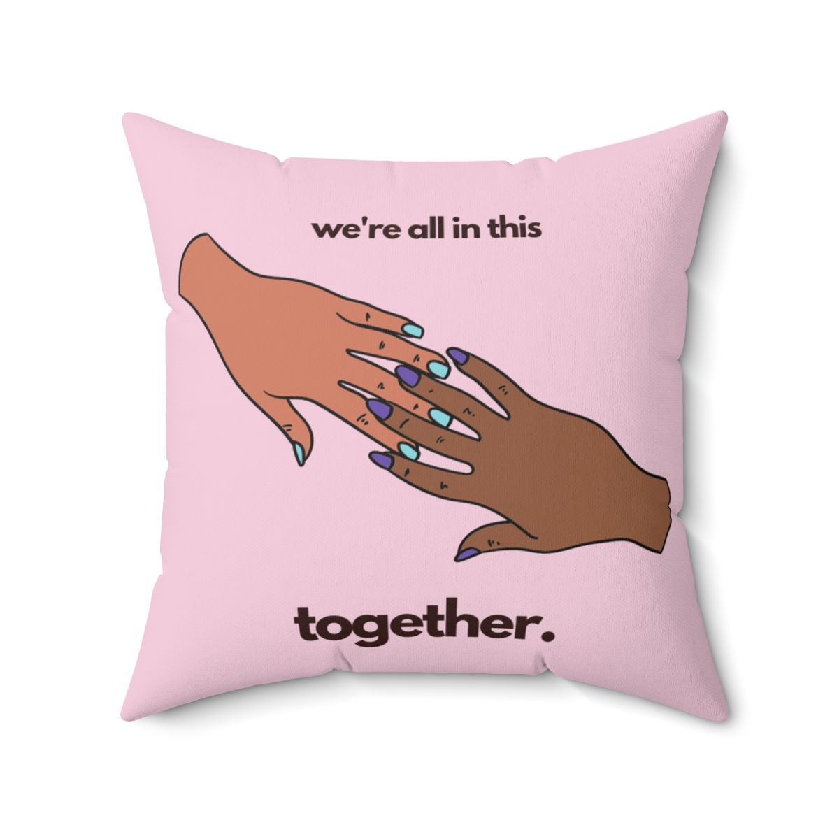 In This Together - Pillow