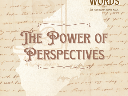 THE POWER OF PERSPECTIVES: